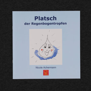 Platsch – der Regenbogentropfen