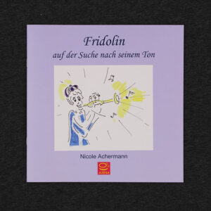 Fridolin auf der Suche nach seinem Ton